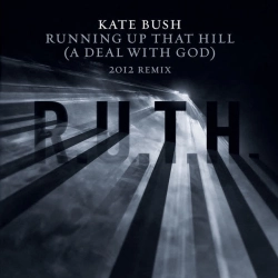 Обкладинка: Running Up That Hill (A Deal With God) - 2012 Remix