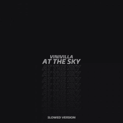 Обкладинка: At the Sky - Slowed Version